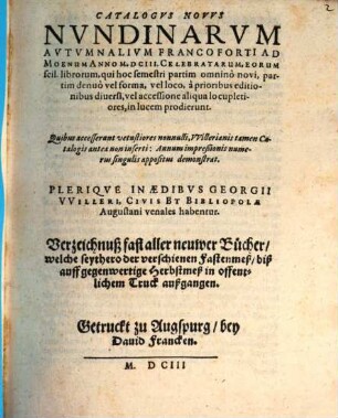 Catalogus novus nundinarum autumnalium, Francofurti ad Moenam Anno M.D.CIII. celebratarum ...
