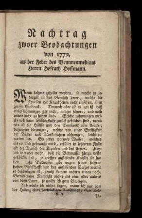 Nachtrag zwoer Beobachtungen von 1772. aus der Feder des Brunnenmedicus Herrn Hofrath Hoffmann