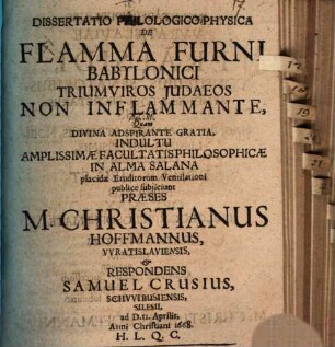 Dissertatio philologico-physica de flamma furni Babylonici triumviros Judaeos non inflammante