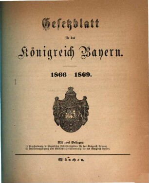 Gesetzblatt für das Königreich Bayern. 1866/69
