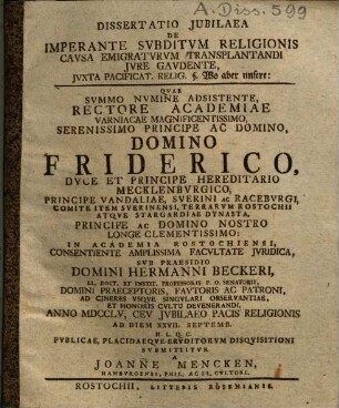 Dissertatio iubilaea de imperante subditum religionis causa emigraturum transplantandi iure gaudente, iuxta pacificat. relig. §. Wo aber unsere