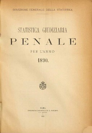 Statistica giudiziaria penale : per l'anno .... 1890 (1892)