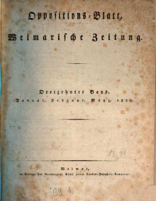 Oppositions-Blatt oder Weimarische Zeitung. 13. 1820 = Jan. - März