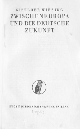 Zwischeneuropa und die deutsche Zukunft