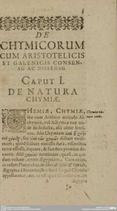 CAPUT I. DE NATURA CHYMIAE.