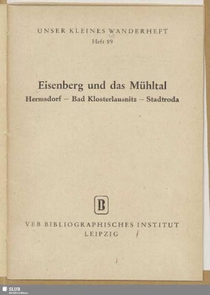 Eisenberg und das Mühltal : Hermsdorf - Bad Klosterlausnitz - Stadtroda