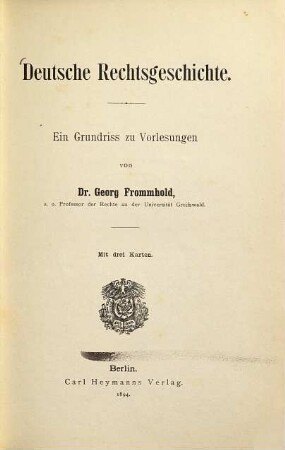 Deutsche Rechtsgeschichte : ein Grundriss zu Vorlesungen