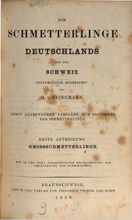 Die Schmetterlinge Deutschlands und der Schweiz : nebst analyt. Tab. zum Bestimmen d. Schmetterlinge, 1. Abtheilung. Grossschmetterlinge