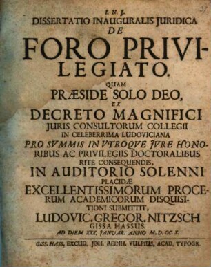 Diss. inaug. iur. de foro privilegiato