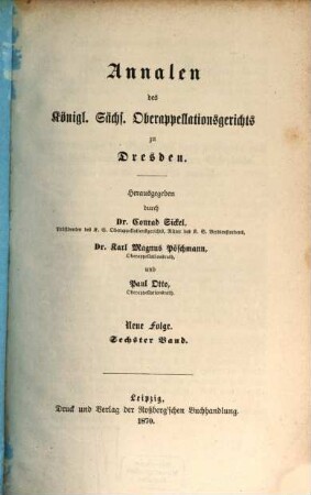 Annalen des Kgl. Sächsischen Oberappellationsgerichts zu Dresden. 6. 1870