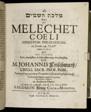[...] Sive De Melechet Coeli Exercitium Philologicum, ex Jerem. cap. XLIV. comm. 17. 18. 19.