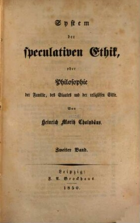 System der speculativen Ethik, oder Philosophie der Familie, des Staates und der religiösen Sitte, 2