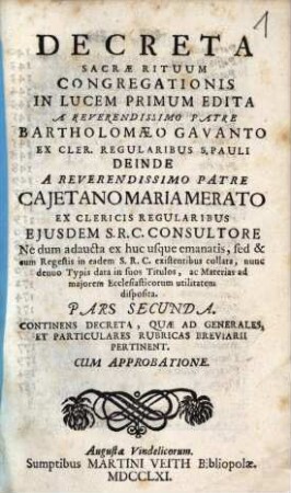 Decreta Sacrae Rituum Congregationis : nunc denuo Typis data in suos Titulos, ac Materias ad majorem Ecclesiasticorum utilitatem disposita, 2. Continens Decreta, Quae Ad Generales, Et Particulares Rubricas Breviarii Pertinent