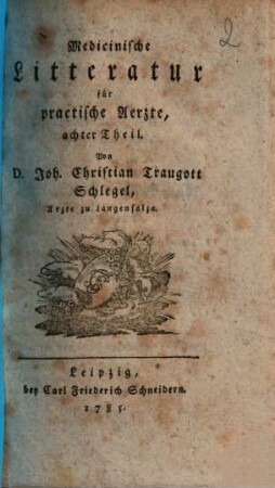 Medicinische Litteratur für practische Aerzte. 8. 1785