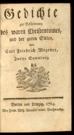 Samml. 2: Gedichte zur Beförderung des wahren Christenthumes, und der guten Sitten