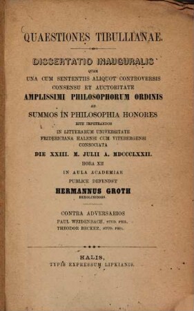 Quaestiones Tibullianae : Diss. inaug.