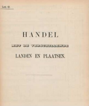 Lett. C. Handel met de verschillende landen en plaatsen.