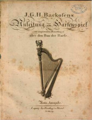 Anleitung zum Harfenspiel : mit eingestreueten Bemerkungen über den Bau der Harfe