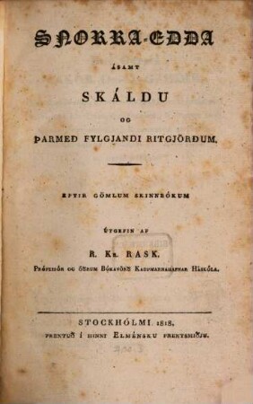 Snorra-Edda : ásamt Skáldu og parmed fylgjandi ritgjördum