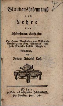 Glaubensbekenntniß der ächt denkenden Katholiken