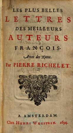 Les plus belles lettres des meilleurs auteurs françois : avec des notes