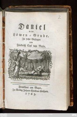 Daniel in der Löwen-Grube : Jn sechs Gesängen
