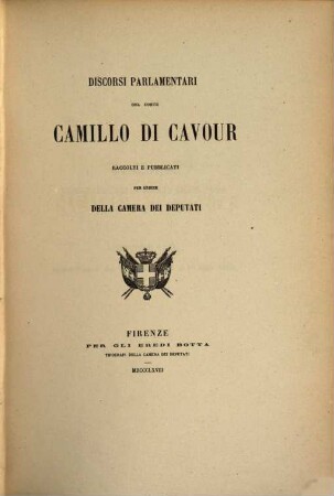 Discorsi parlamentari del Conte Camillo di Cavour : raccolti e pubblicati per ordine della camera dei deputati. 7