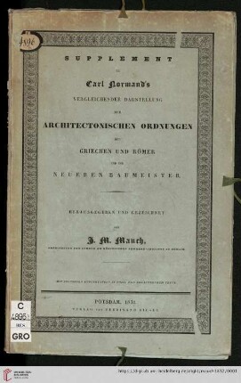 Vergleichende Darstellung Der Architectonischen Ordnungen Der Griechen Und Römer Und Der Neueren Baumeister