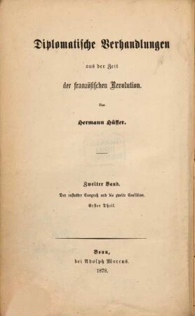 Diplomatische Verhandlungen aus der Zeit der Französischen Revolution, 2. Der rastatter Congreß und die zweite Coalition ; Theil 1
