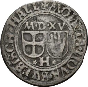 Halbbatzen der Reichsstadt Schwäbisch Hall, 1515