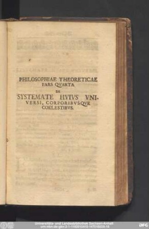 Philosophiae Theoreticae Pars Quarta De Systemate Huius Universi, Corporibusque Coelestibus.