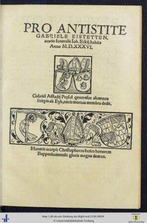 Pro Antistite Gabriele Eistetten, oratio funeralis Ioh. Eckij : habita Anno M.D.XXXVI