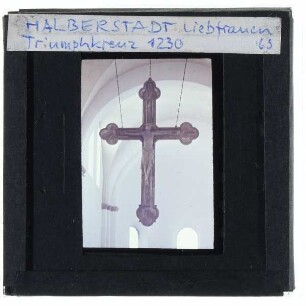 Halberstadt, Liebfrauenkirche,Halberstadt, Liebfrauenkirche, Triumphkreuz