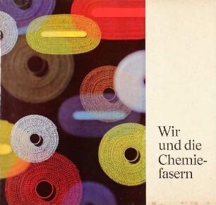 Geschichte Industrievereinigung Chemiefaser E.V.