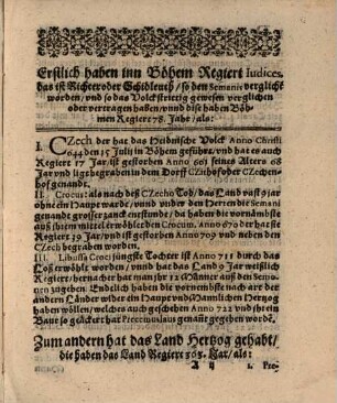 Series Ivdicvm, Dvcvm, Et Regvm Bohemiae Das ist Kurtze Ordenliche vnd Gründtliche beschreibung, aller Schidleut oder Richter, Hertzogen vnd Königen im Land zu Böhm, wie sie auffeinander gefolgt, vnd wie lang sie, ein jeder geregiert haben