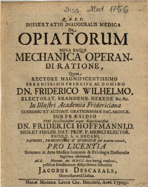 Dissertatio Inauguralis Medica De Opiatorum Nova Eaque Mechanica Operandi Ratione