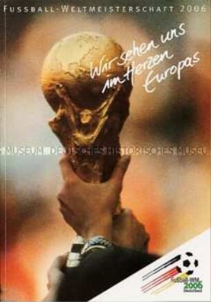 Werbe- und Informationsschrift des Deutschen Fußball-Bundes (DFB) zur Bewerbung Deutschlands als Austragungsland der Fußball-Weltmeisterschaft 2006