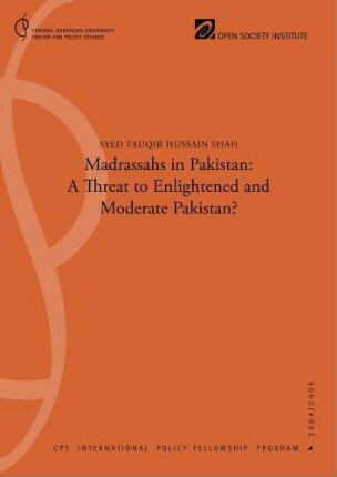 Madrassahs in Pakistan : a threat to enlightened and moderate Pakistan?