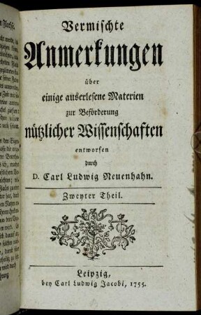 2: Vermischte Anmerkungen über einige auserlesene Materien zur Beförderung nützlicher Wissenschaften