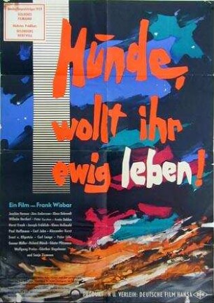 Hunde, wollt Ihr ewig leben