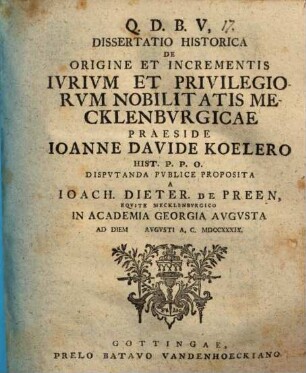 Dissertatio Historica De Origine Et Incrementis Iurium Et Privilegiorum Nobilitatis Mecklenburgicae