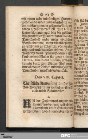 Das VIII. Capitel. Christliche Anweisung an die Flecken-Vorgesetzten im weltlichen Stand/ auch an die Schulmeister.