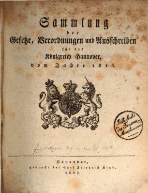 Sammlung der Gesetze, Verordnungen und Ausschreiben für das Königreich Hannover : vom Jahre .... 1818
