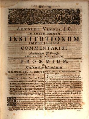 Arnoldi Vinnii, Iurisconsulti Clarissimi, In Quatuor Libros Institutionum Imperialium Commentarius Academicus Et Forensis