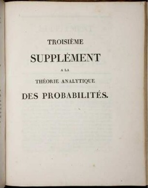 Troisième Supplément A La Théorie Analytique Des Probabilités.