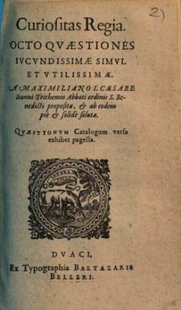 Curiositas regia : octo quaestiones iucundissimae simul et utilissimae