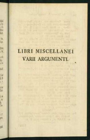 Libri Miscellanei Varii Argumenti.