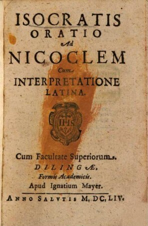 Isocratis Oratio Ad Nicoclem : Cum Interpretatione Latina