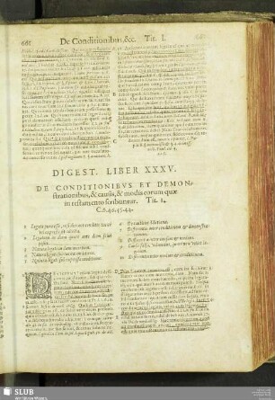 Digest. lib. XXXV. de conditionibus et demonstrationibus, & causis, & modis eorum quae in testamento scribuntur