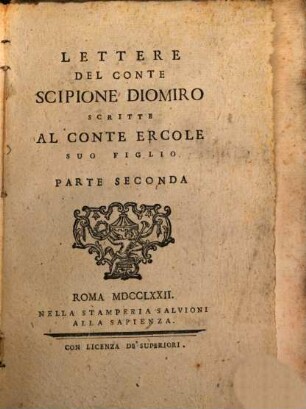 Lettere Del Conte Scipione Diomiro Scritte Al Conte Ercole Suo Figlo : In tempo che attendea agli studj in una Università D'Italia, 2